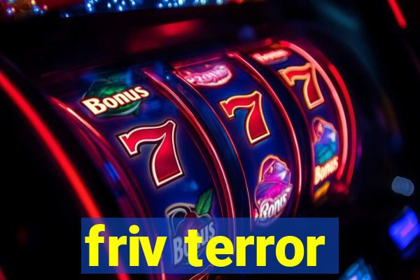 friv terror